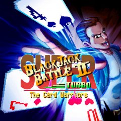 Super Blackjack Battle II Turbo Edition: The Card Warriors (EU)