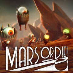Mars Or Die! (EU)