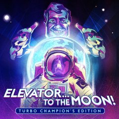 Elevator... To The Moon! Turbo Champion's Edition (EU)