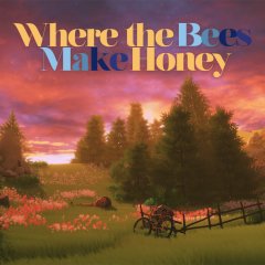 Where The Bees Make Honey (EU)