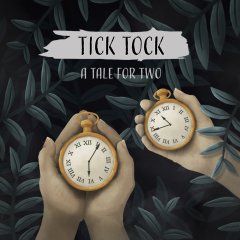Tick Tock: A Tale For Two (EU)