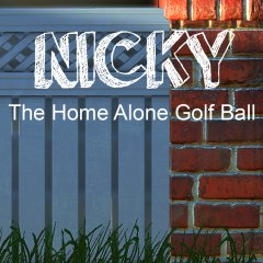 Nicky: The Home Alone Golf Ball (EU)