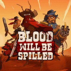 Blood Will Be Spilled (EU)