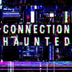 Connection Haunted (EU)