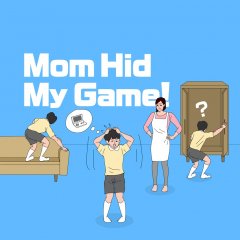 Mom Hid My Game! (EU)