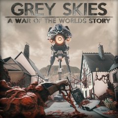 <a href='https://www.playright.dk/info/titel/grey-skies-a-war-of-the-worlds-story'>Grey Skies: A War Of The Worlds Story</a>    30/30