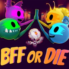 BFF Or Die (EU)