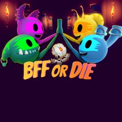 BFF Or Die (EU)