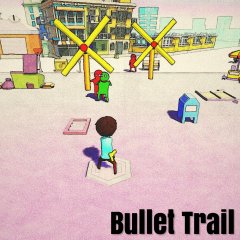 Bullet Trail (EU)