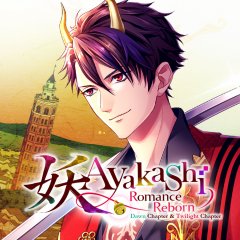 Ayakashi: Romance Reborn: Dawn Chapter & Twilight Chapter (EU)