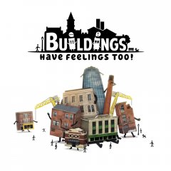 Buildings Have Feelings Too! (EU)
