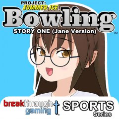 Bowling: Story One: Jane Version: Project: Summer Ice (EU)