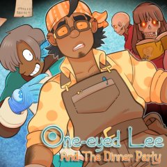 One-Eyed Lee And The Dinner Party (EU)