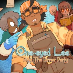 One-Eyed Lee And The Dinner Party (EU)