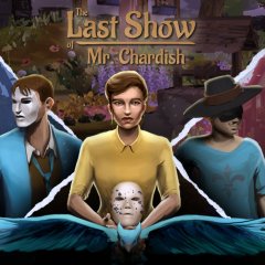 Last Show Of Mr. Chardish, The (EU)