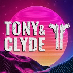 Tony And Clyde (EU)