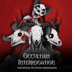 Occult Interrogation: The Ritual Of Little Nightmares (EU)