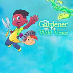 Gardener And The Wild Vines, The (EU)