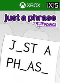 Just A Phrase By POWGI (US)