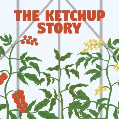 Ketchup Story, The (EU)