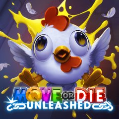 Move Or Die: Unleashed (EU)