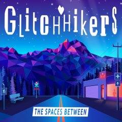 Glitchhikers: The Spaces Between (EU)