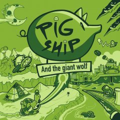 PigShip And The Giant Wolf (EU)
