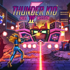 Thunder Kid II: Null Mission (EU)