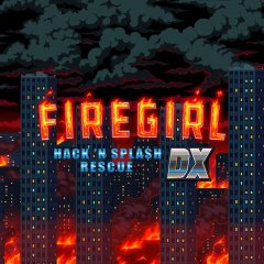 Firegirl: Hack 'N Splash Rescue DX (EU)