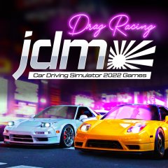 JDM Drag Racing Car Driving Simulator 2022 Games (EU)
