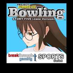 <a href='https://www.playright.dk/info/titel/bowling-story-five-jane-version-project-summer-ice'>Bowling: Story Five: Jane Version: Project: Summer Ice</a>    30/30
