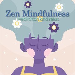Zen Mindfulness: Meditation And Relax (EU)