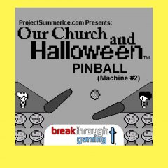 Pinball: Machine #2: Our Church And Halloween RPG (EU)