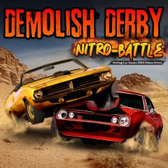 Demolish Derby Nitro-Battle: Driving Car Games 2022 Deluxe Driver (EU)