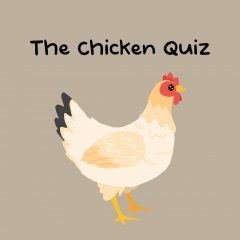Chicken Quiz, The (EU)