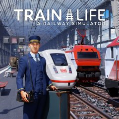 Train Life: A Railway Simulator [Download] (EU)