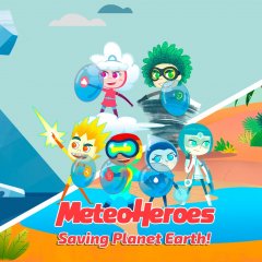 MeteoHeroes Saving Planet Earth! [Download] (EU)