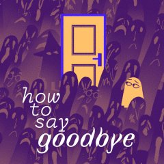 How To Say Goodbye (EU)