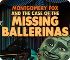Montgomery Fox And The Case Of The Missing Ballerinas (US)