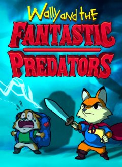 Wally And The Fantastic Predators (US)