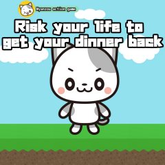 Risk Your Life To Get Your Dinner Back: Nyanzou Action Game (EU)