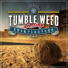 Tumbleweed Destiny (EU)