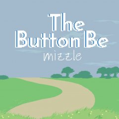<a href='https://www.playright.dk/info/titel/button-be-the-mizzle'>Button Be, The: Mizzle</a>    11/30