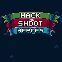 Hack And Shoot Heroes (EU)