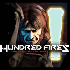 Hundred Fires: The Rising Of Red Star: Episode 1 (EU)
