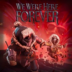 We Were Here Forever (EU)