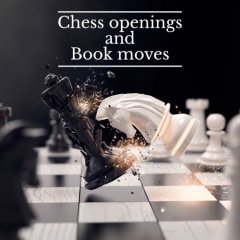 <a href='https://www.playright.dk/info/titel/chess-openings-and-book-moves'>Chess Openings And Book Moves</a>    18/30