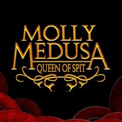 Molly Medusa: Queen Of Spit (EU)