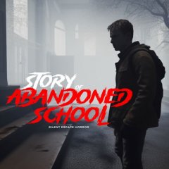 Story Of Abandoned School: Silent Escape Horror (EU)