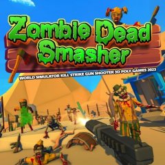 Zombie Dead Smasher: World Simulator Kill Strike G (EU)
